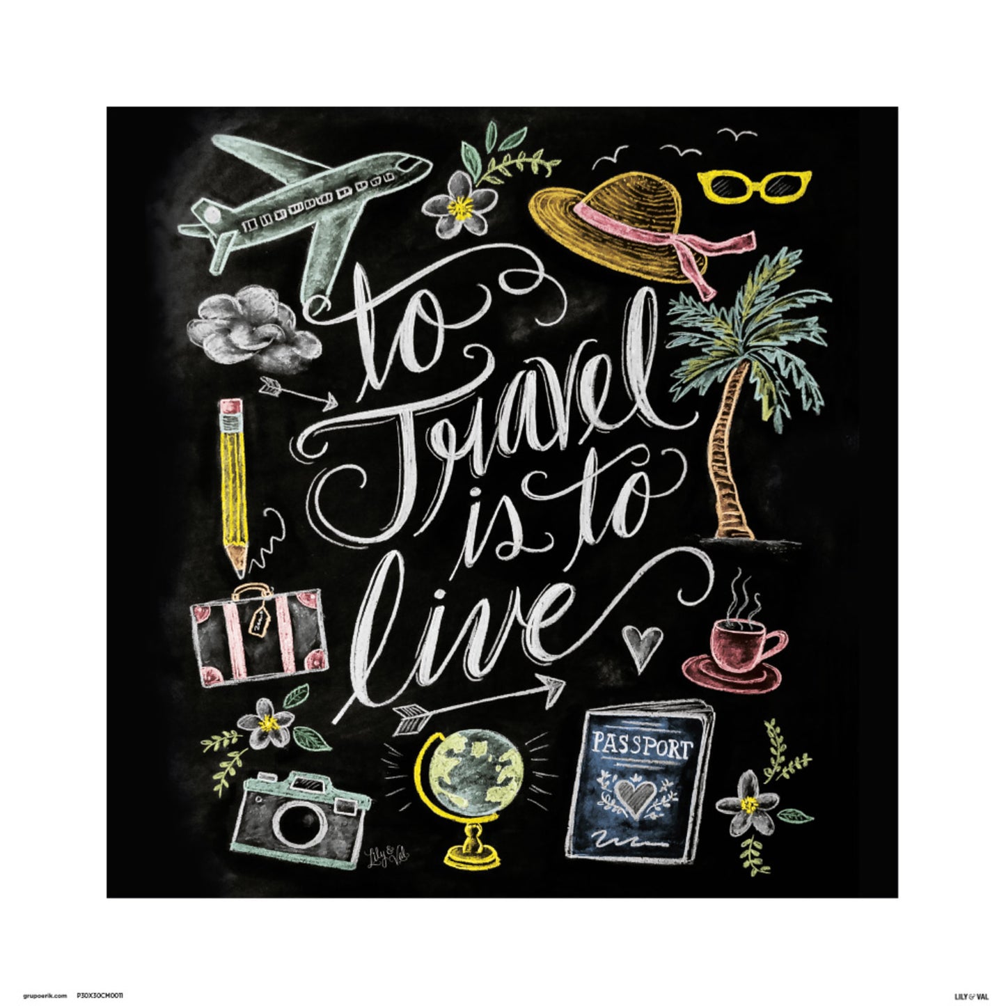 Kunstdruk Lily And Val To Trave is To Live 30x30cm