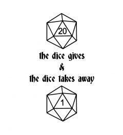 The Dice Gives And The Dice Takes Away Art Print 40x50cm